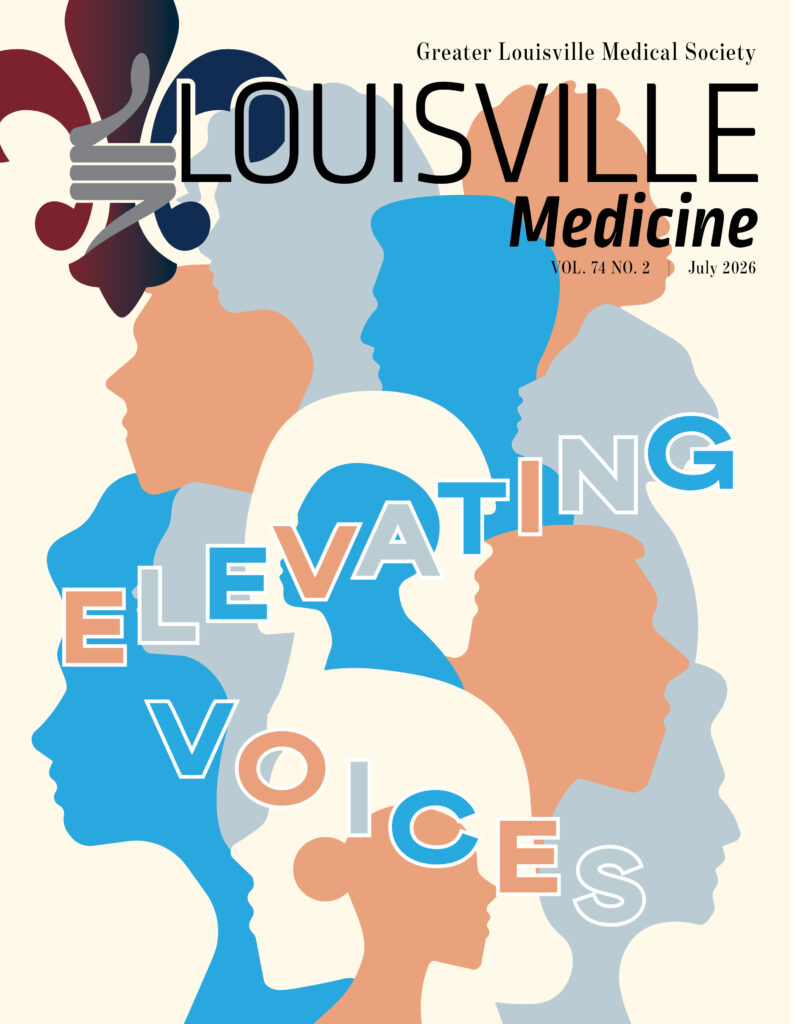 Cover of the July 2026 issue of Louisville Medicine